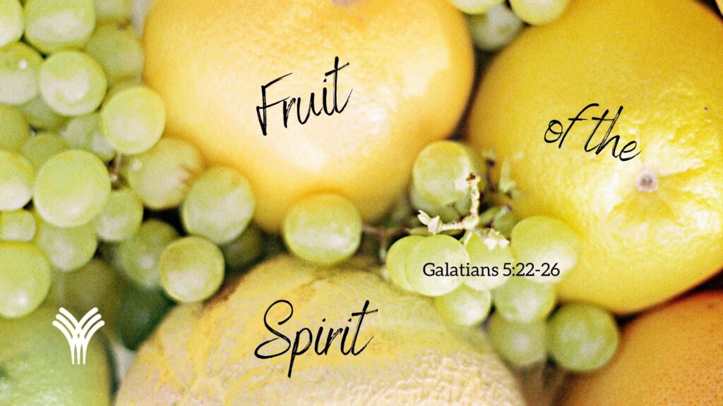 Fruit of the Spirit Sermon Series – The Fount